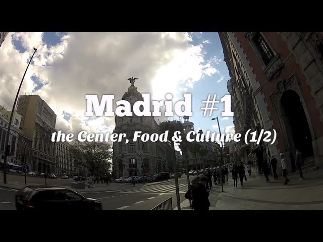 Madrid: the Center, Food & Culture part 1/2 (Travel Video Blog 017)