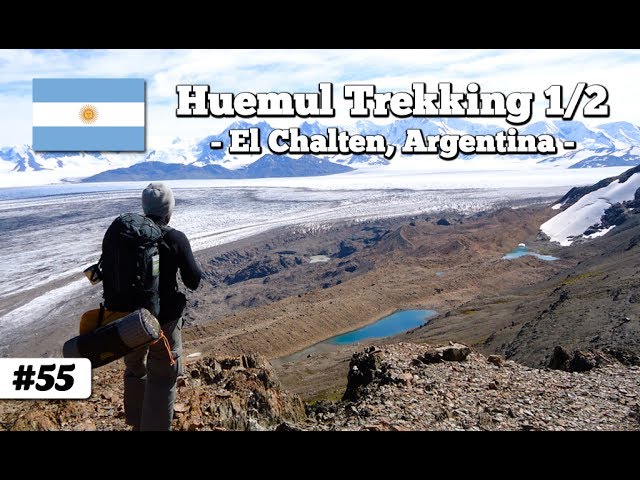 Trekking the Huemul circuit El Chaltén, Argentina part 1/2 (travel documentary 055)